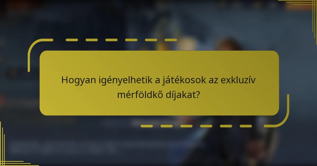 Hogyan igényelhetik a játékosok az exkluzív mérföldkő díjakat?